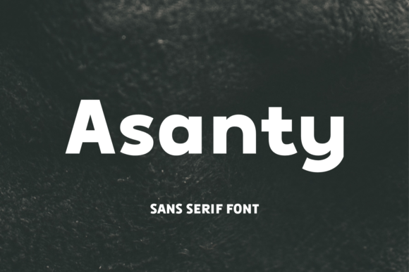 Asanty Font: Bold Clarity for Maker Brands