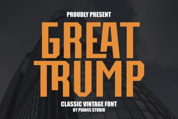Great Trump Typeface for Bold Campaigns