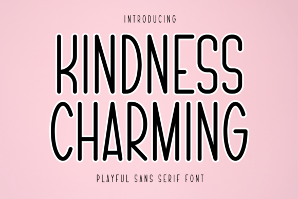 Kindness Charming: A Playful Sans Serif Font for Modern Editorial Design